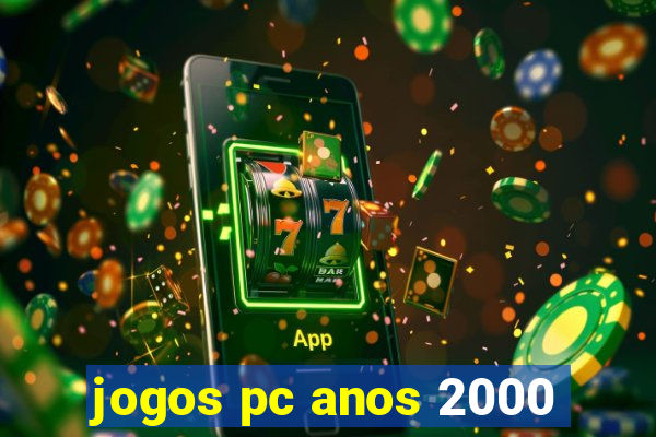 jogos pc anos 2000